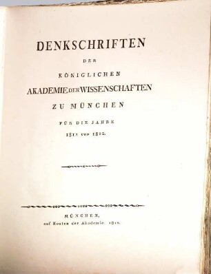 Denkschriften der Bayerischen Akademie der Wissenschaften. 1811/12 (1812)
