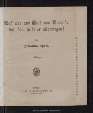 Und wer nur Gott zum Freunde hat, dem hilft er allerwegen!