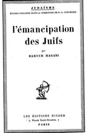 L' emancipation des Juifs / par Baruch Hagani. Avec une préf. de Charles Guignebert