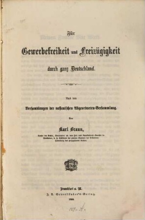 Für Gewerbefreiheit und Freizügigkeit durch ganz Deutschland : Aus den Verhandlungen die nassauischen Abgeordneten-Versammlung