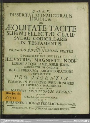 Dissertatio Inauguralis Iuridica, De Aequitate Tacite Subintellectae Clausulae Codicillaris In Testamentis