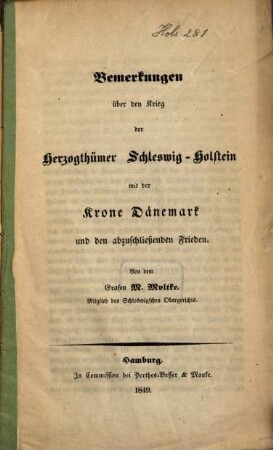 Bemerkungen über den Krieg der Herzogthümer Schleswig-Holstein mti der Krone Dänemark und den abzuschließenden Frieden