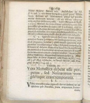 Thesis. IV. Vota Monastica debent esse perpetua, sed Nasiræorum vota pleraque erant temporaria.
