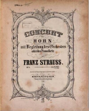 Concert : für Horn mit Begl. d. Orchesters oder d. Pianoforte ; op. 8