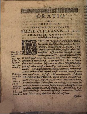 Orationes Iubilares Duae, De Heroica Electorum Saxoniae Constantia In Religione Evangelica : Quarum Prior de Friderico III Johanne, & Johanne Friderico; Posterior De Mauritio Augusto, Christiano I. Christiano II. & Johanne Georgio Heroe Constantissimo ; pro Iubilaea Augustanae Confessionis festivitate