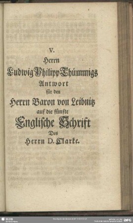 V. Herrn Ludwig Philipp Thümmigs Antwort für den Herrn Baron von Leibnitz auf die fünfte Englische Schrift Des Herrn D. Clarke