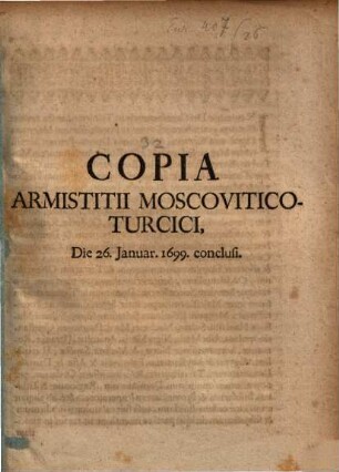 Copia Armistitii Moscovitico-Turcici 1699 conclusi