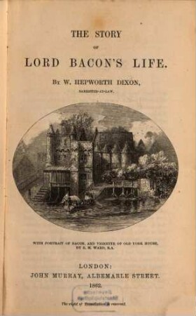 The story of Lord Bacon's life