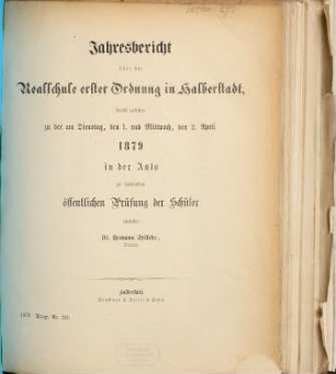 Jahresbericht über die Realschule Erster Ordnung in Halberstadt : durch welchen zu der ... öffentlichen Prüfung der Schüler einladet ..., 1878/79