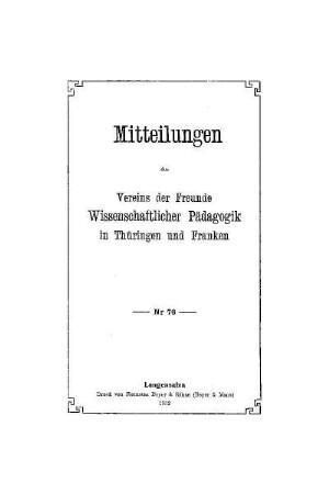 76: Mitteilungen des Vereins der Freunde Wissenschaftlicher Pädagogik in Thüringen und Franken - 76.1932