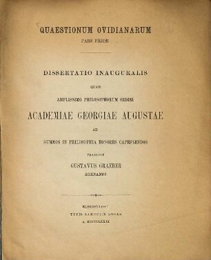 Quaestionum Ovidianarum Pars prior : (Inaug.-Diss. d. Univ. Göttingen.)