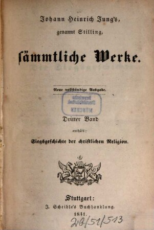 Johann Heinrich Jung's, genannt Stilling, sämmtliche Werke. 3, Siegsgeschichte der christlichen Religion