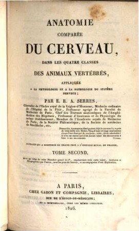 Anatomie comparée du cerveau dans les quatre classes des animaux vertébrés : appliquée a la physiologie et a la pathologie du système nerveux, 2