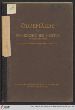 Ölgemälde meist französischer Meister des 19. Jahrhunderts aus französischem Privatbesitze : Auktion in München in der Galerie Helbing: Dienstag, den 18. Mai 1909