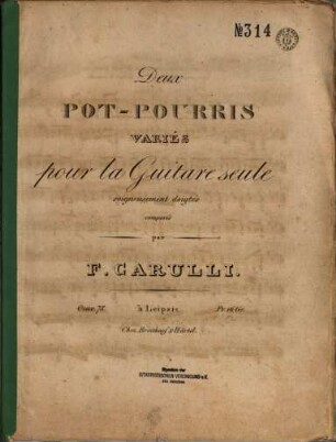 Deux pot-pourris variés : pour la guitare seule ; soigneusement doigtés ; oeuv. 78