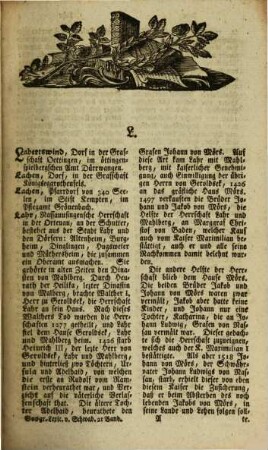 Geographisches Statistisch-Topographisches Lexikon von Schwaben oder vollständige alphabetische Beschreibung aller im ganzen Schwäbischen Kreis liegenden Städte, Klöster, Schlösser, Dörfer, Flecken, Höfe, Berge, Thäler, Flüsse, Seen, merkwürdiger Gegenden u.s.w. : mit genauer Anzeige von deren Ursprung, ehmaligen und jezigen Besizern, Lage, Regimentsverfassung, Anzahl und Nahrung der Einwohner, Manufakturen, Fabriken, Viehstand, merkwürdigen Gebäuden, neuen Anstalten, vornehmsten Merkwürdigkeiten u.s.w., 2 : Samt einem Anhang von zerschiedenen Verbesserungen und Abänderungen einiger Artikeln des Iten Bands