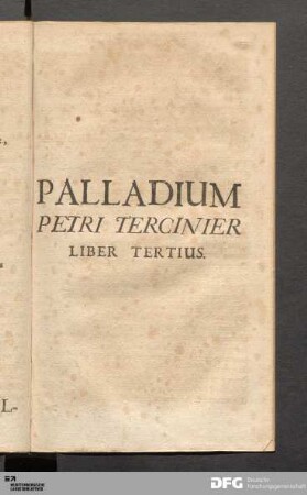 Palladium Petri Tercinier Liber Tertius.