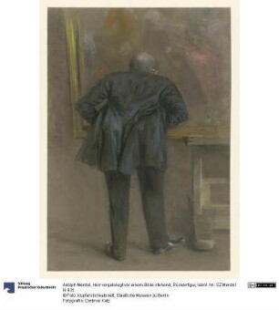 Herr vorgebeugt vor einem Bilde stehend, Rückenfigur