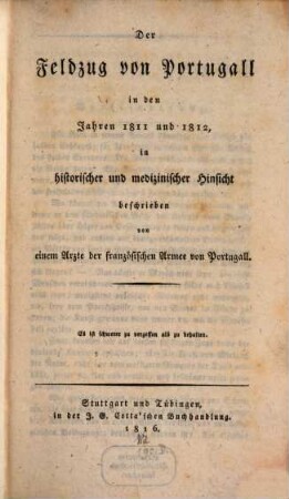 Der Feldzug von Portugall in den Jahren 1811 und 1812 in historischer und medizinischer Hinsicht