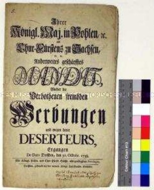 Mandat von Friedrich August II. Kurfürst von Sachsen betreffend Desertation und Anwerbung der Untertanen und Militärs in fremde Dienste