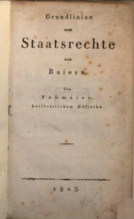 Grundlinien zum Staatsrechte von Baiern