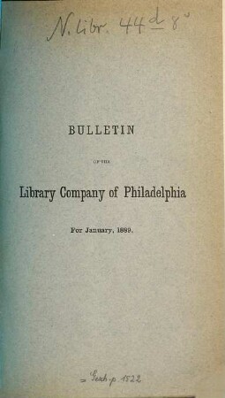 Bulletin of the Library Company of Philadelphia. 22. 1889 = Jan.