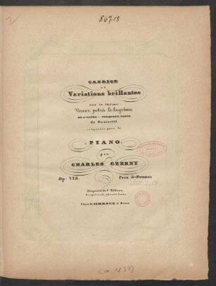 Caprice et Variations brillantes sur le thême: Versar potrà le lagrime De L'Opéra: Torquato Tasso de Donizetti : composées pour le Piano : Op: 448