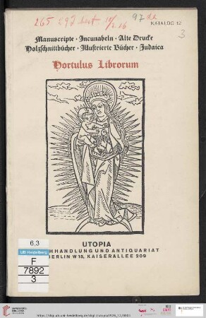 Nr. 12: Katalog: Hortulus librorum : Manuscripte, Incunabeln, alte Drucke, Holzschnittbücher, illustrierte Bücher, Judaica