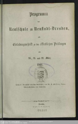 1860/61: Programm der Realschule zu Neustadt-Dresden : als Einladungsschrift zu den öffentlichen Prüfungen am ..