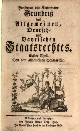 Freyherrn von Kreittmayr Grundriß des Allgemeinen, Deutsch- und Bayrischen Staatsrechtes
