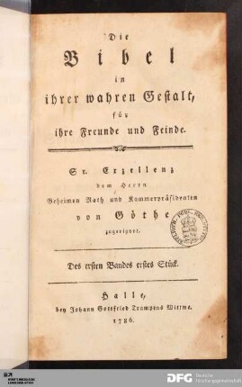 Des ersten Bandes erstes Stück: [Die Bibel in ihrer wahren Gestalt] Band Des ersten Bandes erstes Stück
