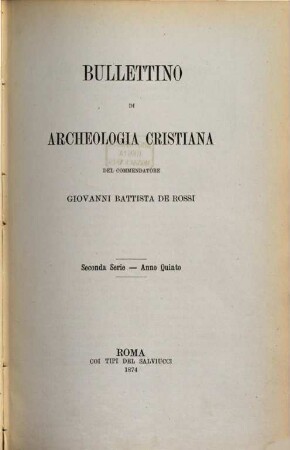 Bullettino di archeologia cristiana. 5, 5. 1874
