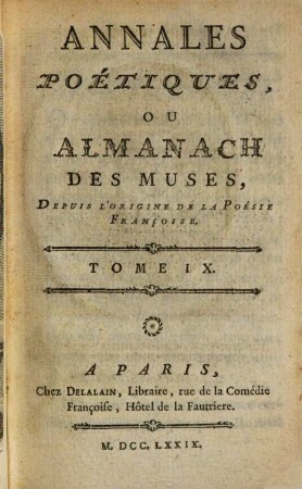 Annales poétiques, ou almanach des muses : depuis l'origine de la poésie françoise. 9. 1779