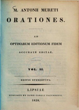 M. Antonii MuretiOrationes : ad opitmarum editionum fidem accurate editae, 2