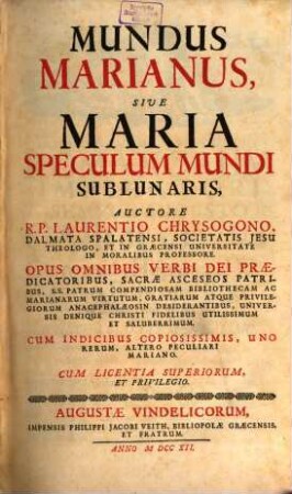 Mundus Marianus, Sive Maria Speculum Mundi Sublunaris