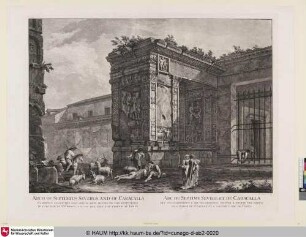 ARCH OF SEPTIMUIUS SEVERUS AND ARCH OF CARACALLA ARC DE SEPTIME SEVERE ET DE CARACALLA