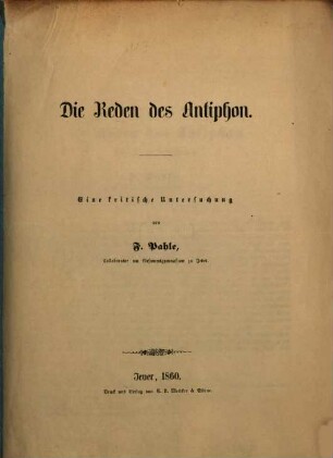 Die Reden des Antiphon : Eine krit. Unters.
