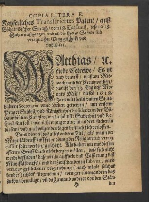Copia Litera E. Kayserliches Transferiertes Patent/ auß Böhaimbischer Sprach/ vom 18. Tag Iunij, deß 1618. Jahres außgangen und an die Herrn Ständt sub utraque Zu Prag geschickt und publicieret.