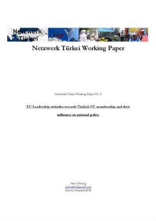 EU leadership attitudes towards Turkish EU membership and their influence on national policy
