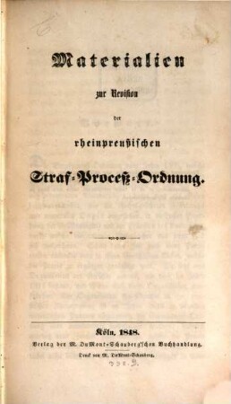 Materialien zur Revision der rheinpreußischen Straf-Proceß-Ordnung