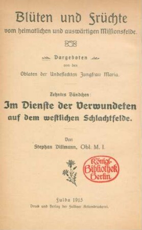 Im Dienste der Verwundeten auf dem westlichen Schlachtfelde