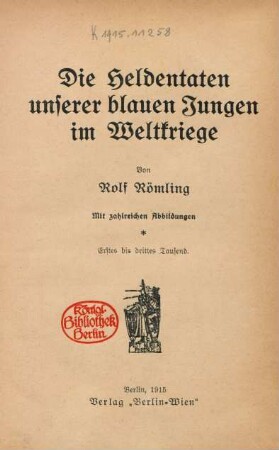 Die Heldentaten unserer blauen Jungen im Weltkriege : mit zahlreichen Abbildungen