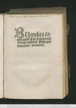 BUccolica ca=||nori poete Titi Calphurnij || Siculi vndecim Aeglogis || iucunditer decantata.||