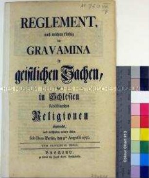 Reglement von Friedrich II. König in Preußen betreffend Beschwerden in geistlichen Sachen im Herzogtum Schlesien