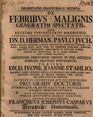 Diss. ... de febribus malignis generatim spectatis