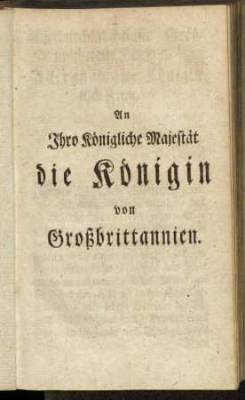An Ihro Königliche Majestät die Königin von Großbrittannien.
