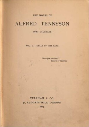 The Works of Alfred Tennyson, Poete Laureate. V