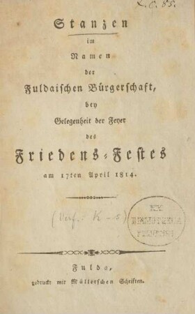 Stanzen im Namen der Fuldaischen Bürgerschaft bey Gelegenheit der Feyer des Friedens-Festes am 27ten April 1814
