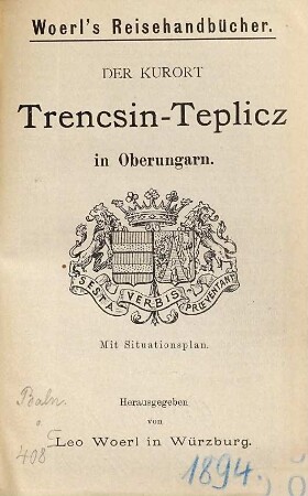 Der Kurort Trencsin-Teplicz in Oberungarn