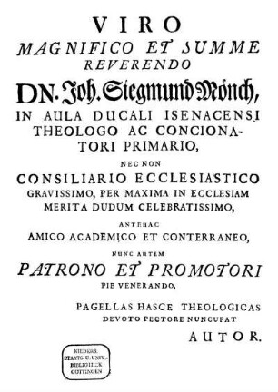 Viro Magnifico Et Summe Reverendo Dn. Joh. Siegmund Mönch [...]